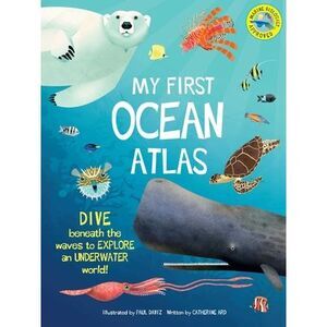 My First Oceans Atlas -- Catherine Ard